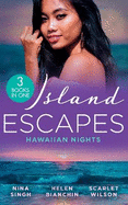 Island Escapes: Hawaiian Nights: Tempted by Her Island Millionaire / Alexei's Passionate Revenge / Locked Down with the Army DOC