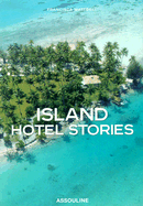Island Hotel Stories