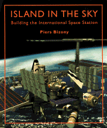 Island in the Sky: The International Space Station