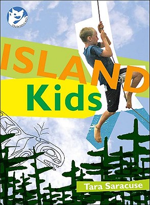 Island Kids - Saracuse, Tara