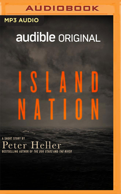 Island Nation - Heller, Peter, and Jackson, Suzy (Read by)