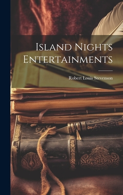 Island Nights Entertainments - Stevenson, Robert Louis