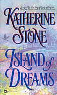 Island of Dreams - Stone, Katherine