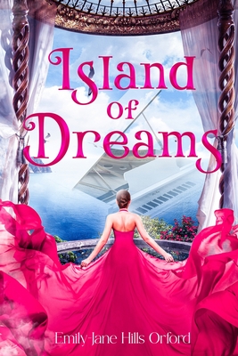 Island of Dreams - Hills Orford, Emily-Jane