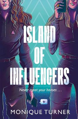 Island of Influencers - Turner, Monique