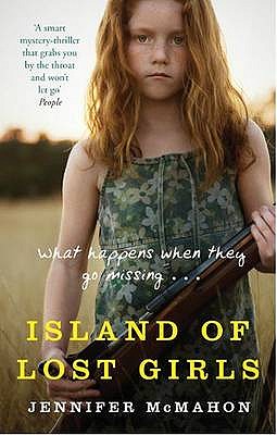 Island Of Lost Girls - McMahon, Jennifer