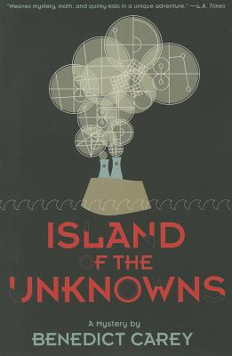 Island of the Unknowns - Carey, Benedict