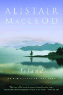 Island: The Collected Stories of Alistair MacLeod