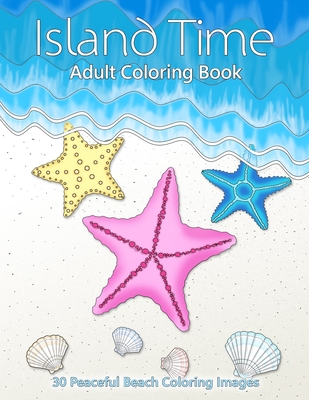 Island Time Adult Coloring Book - MacDonald, Chris