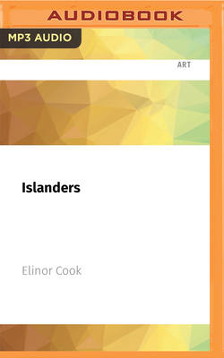 Islanders - Cook, Elinor, and Ridley, Daisy (Read by)