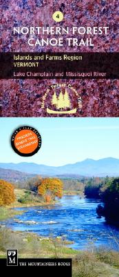 Islands and Farms: Vermont, Lake Champlain to Missisquoi River- Trail Section 4 - Mountaineers Books