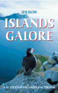 Islands Galore: A Scottish Island Factbook