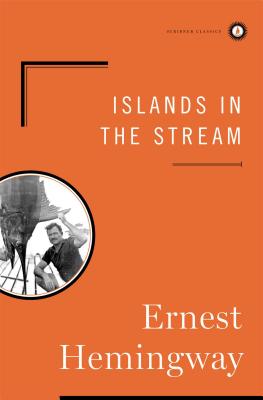 Islands in the Stream - Hemingway, Ernest