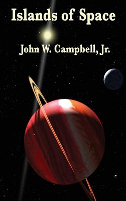 Islands of Space - Campbell, John W, Jr.