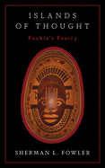 Islands of Thought: Pookie's Poetry