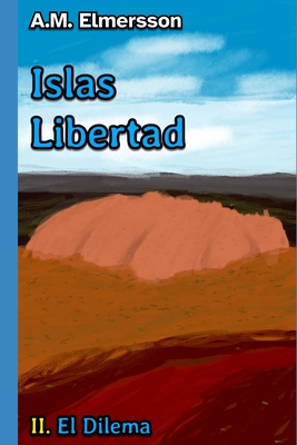 Islas Libertad: II - Elmersson, Allan Melker