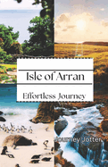 Isle of Arran: Effortless Journey