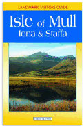 Isle of Mull, Iona & Staffa