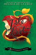 Isle of the Lost, The-A Descendants Novel, Vol. 1: A Descendants Novel