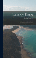 Isles of Eden: a South Sea Idyll-with Music