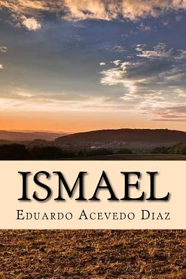 Ismael (Spanish) Edition - Diaz, Eduardo Acevedo