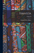 Ismail?a; Volume II