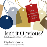 Isn't It Obvious: Retailing and the Theory of Constraints
