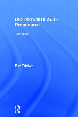 ISO 9001:2015 Audit Procedures - Tricker, Ray