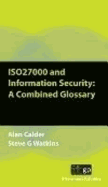 ISO27000 and Information Security: A Combined Glossary