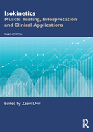Isokinetics: Muscle Testing, Interpretation and Clinical Applications