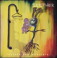 Isolate and Medicate [LP] - Seether