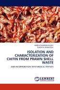 Isolation and Characterization of Chitin from Prawn Shell Waste