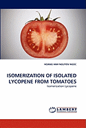 Isomerization of Isolated Lycopene from Tomatoes