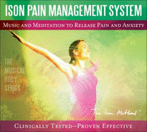 ISON PAIN MANAGEMENT PROGRAM: Music and Meditation to Release Pain and Anxiety