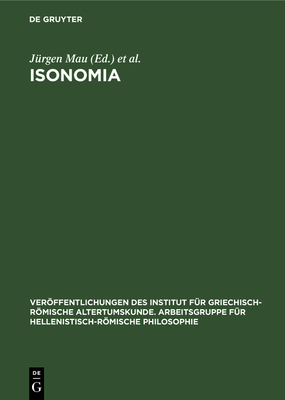 Isonomia - Mau, J?rgen (Editor), and Schmidt, Ernst G?nther (Editor)