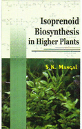 Isoprenoid Biosynthesis in Higher Plants