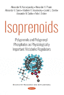 Isoprenoids: Polyprenols and Polyprenyl Phosphates as Physiologically Important Metabolic Regulators