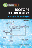 Isotope Hydrology: A Study of the Water Cycle
