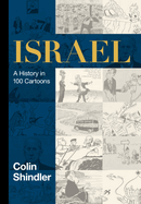 Israel: A History in 100 Cartoons