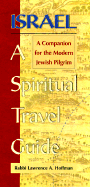 Israel-A Spiritual Travel Guide: A Companion for the Modern Jewish Pilgrim