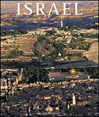 Israel: An Ancient Land for a Young Nation - Bourbon, Fabio, and Balocco, Patrizia (Contributions by)