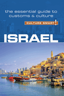 Israel - Culture Smart!: The Essential Guide to Customs & Culture