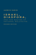 Israel, Diaspora, and the Routes of National Belonging