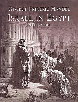 Israel in Egypt in Full Score - Handel, George Frideric