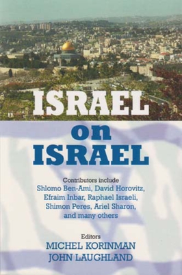Israel on Israel - Korinman, Michel (Editor), and Laughland, John (Editor)