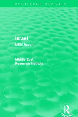 Israel (Routledge Revival): Meri Report - Middle East Research Institute