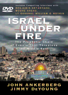 Israel Under Fire DVD: The Prophetic Chain of Events That Threatens the Middle East