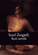 Israel Zangwill, Best Novels