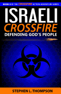 Israeli Crossfire: Defending God's People