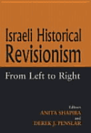 Israeli Historical Revisionism: From Left to Right